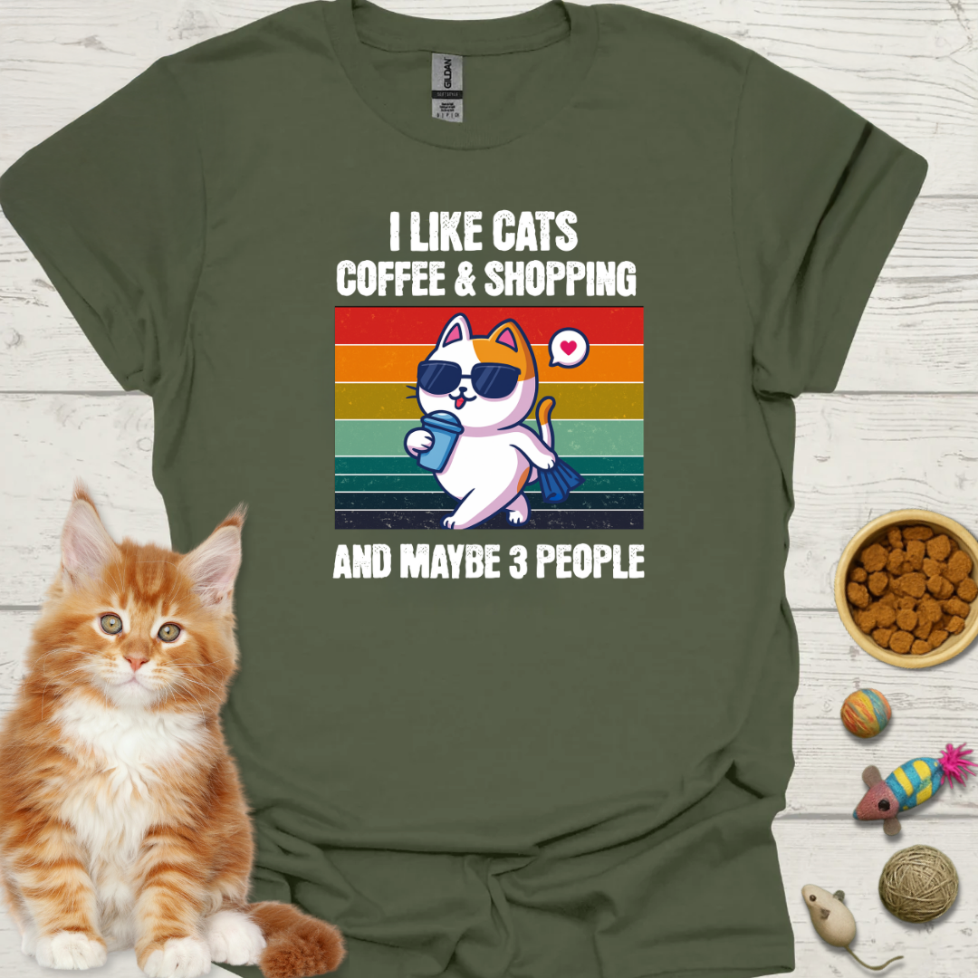 I Like Cats Coffee Shopping And Maybe 3 People