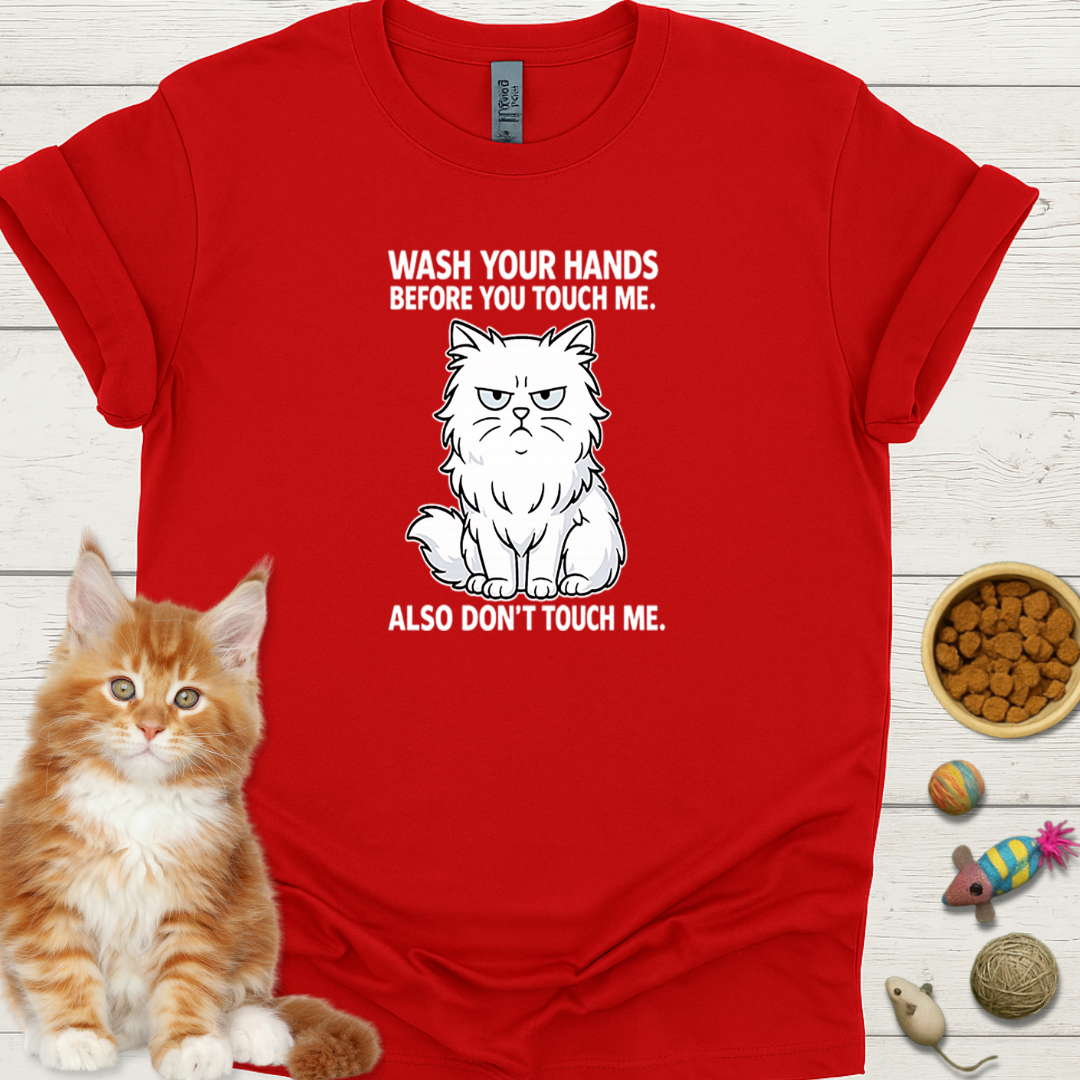 Wash Your Hands Before You Touch Me